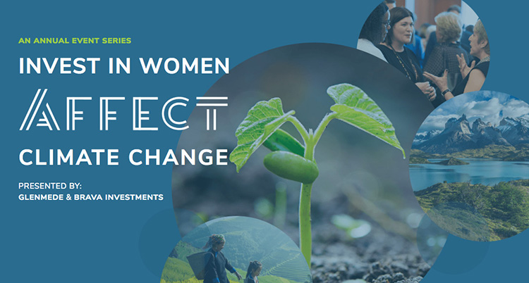 Invest in Women, Affect Climate Change BRAVA x Glenmede event