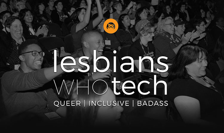 Lesbians Who Tech Summit